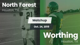 Matchup: North Forest vs. Worthing  2019