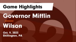 Governor Mifflin   vs Wilson  Game Highlights - Oct. 9, 2023