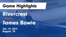 Rivercrest  vs James Bowie  Game Highlights - Oct. 15, 2019