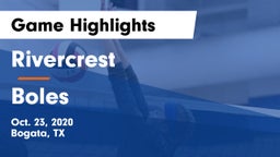 Rivercrest  vs Boles  Game Highlights - Oct. 23, 2020