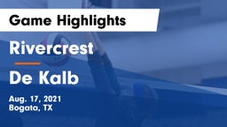 Rivercrest  vs De Kalb  Game Highlights - Aug. 17, 2021