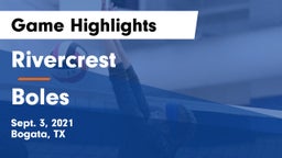 Rivercrest  vs Boles  Game Highlights - Sept. 3, 2021