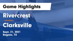 Rivercrest  vs Clarksville Game Highlights - Sept. 21, 2021