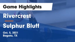 Rivercrest  vs Sulphur Bluff Game Highlights - Oct. 5, 2021