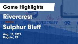 Rivercrest  vs Sulphur Bluff Game Highlights - Aug. 13, 2022