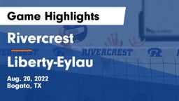 Rivercrest  vs Liberty-Eylau  Game Highlights - Aug. 20, 2022