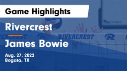 Rivercrest  vs James Bowie Game Highlights - Aug. 27, 2022