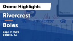 Rivercrest  vs Boles  Game Highlights - Sept. 2, 2022