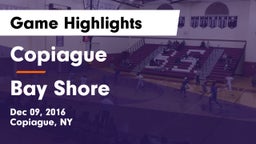 Copiague  vs Bay Shore  Game Highlights - Dec 09, 2016