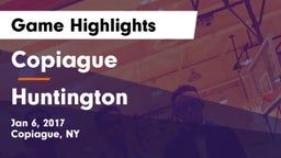 Copiague  vs Huntington  Game Highlights - Jan 6, 2017