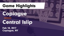 Copiague  vs Central Islip  Game Highlights - Feb 18, 2017
