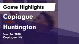 Copiague  vs Huntington  Game Highlights - Jan. 16, 2018
