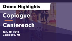Copiague  vs Centereach  Game Highlights - Jan. 30, 2018