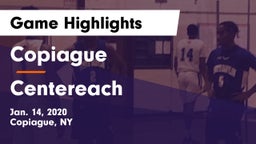 Copiague  vs Centereach  Game Highlights - Jan. 14, 2020