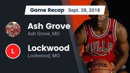 Recap: Ash Grove  vs. Lockwood  2018