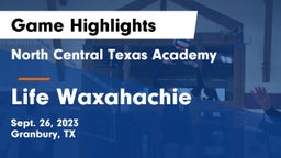 North Central Texas Academy vs Life Waxahachie  Game Highlights - Sept. 26, 2023