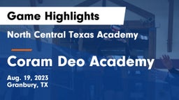 North Central Texas Academy vs Coram Deo Academy  Game Highlights - Aug. 19, 2023