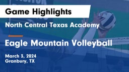 North Central Texas Academy vs Eagle Mountain Volleyball Game Highlights - March 3, 2024