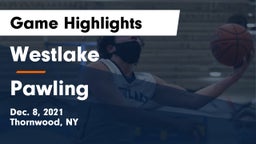 Westlake  vs Pawling  Game Highlights - Dec. 8, 2021