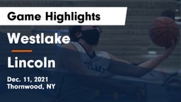 Westlake  vs Lincoln Game Highlights - Dec. 11, 2021