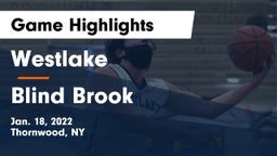 Westlake  vs Blind Brook  Game Highlights - Jan. 18, 2022