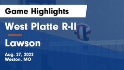 West Platte R-II  vs Lawson  Game Highlights - Aug. 27, 2022