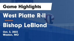 West Platte R-II  vs Bishop LeBlond  Game Highlights - Oct. 3, 2023
