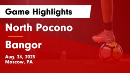 North Pocono  vs Bangor Game Highlights - Aug. 26, 2023