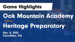 Oak Mountain Academy vs Heritage Preparatory Game Highlights - Dec. 8, 2023