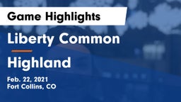 Liberty Common  vs Highland Game Highlights - Feb. 22, 2021