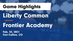 Liberty Common  vs Frontier Academy  Game Highlights - Feb. 24, 2021
