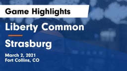 Liberty Common  vs Strasburg  Game Highlights - March 2, 2021