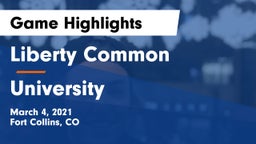 Liberty Common  vs University  Game Highlights - March 4, 2021