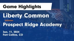 Liberty Common  vs Prospect Ridge Academy Game Highlights - Jan. 11, 2024