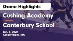 Cushing Academy  vs Canterbury School Game Highlights - Jan. 3, 2020