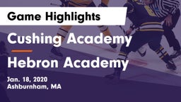 Cushing Academy  vs Hebron Academy Game Highlights - Jan. 18, 2020