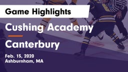 Cushing Academy  vs Canterbury  Game Highlights - Feb. 15, 2020