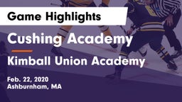 Cushing Academy  vs Kimball Union Academy Game Highlights - Feb. 22, 2020
