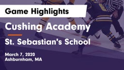 Cushing Academy  vs St. Sebastian's School Game Highlights - March 7, 2020