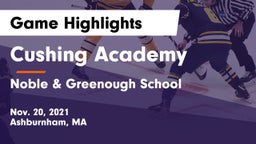 Cushing Academy  vs Noble & Greenough School Game Highlights - Nov. 20, 2021