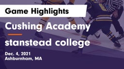 Cushing Academy  vs stanstead college Game Highlights - Dec. 4, 2021