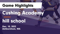 Cushing Academy  vs hill school Game Highlights - Dec. 10, 2022