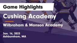 Cushing Academy  vs Wilbraham & Monson Academy  Game Highlights - Jan. 16, 2023