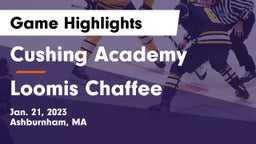 Cushing Academy  vs Loomis Chaffee Game Highlights - Jan. 21, 2023