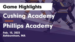 Cushing Academy  vs Phillips Academy Game Highlights - Feb. 15, 2023