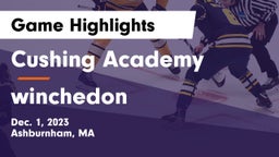 Cushing Academy  vs winchedon Game Highlights - Dec. 1, 2023