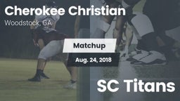 Matchup: Cherokee Christian H vs. SC Titans 2018