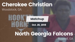 Matchup: Cherokee Christian H vs. North Georgia Falcons 2018