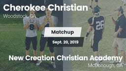 Matchup: Cherokee Christian H vs. New Creation Christian Academy 2019
