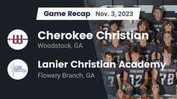 Recap: Cherokee Christian  vs. Lanier Christian Academy 2023